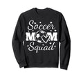 Soccer Mom Squad Mothers Day Sweatshirt - Graphic Print Unisex - T-Shirt, Sweatshirt, Hoodie