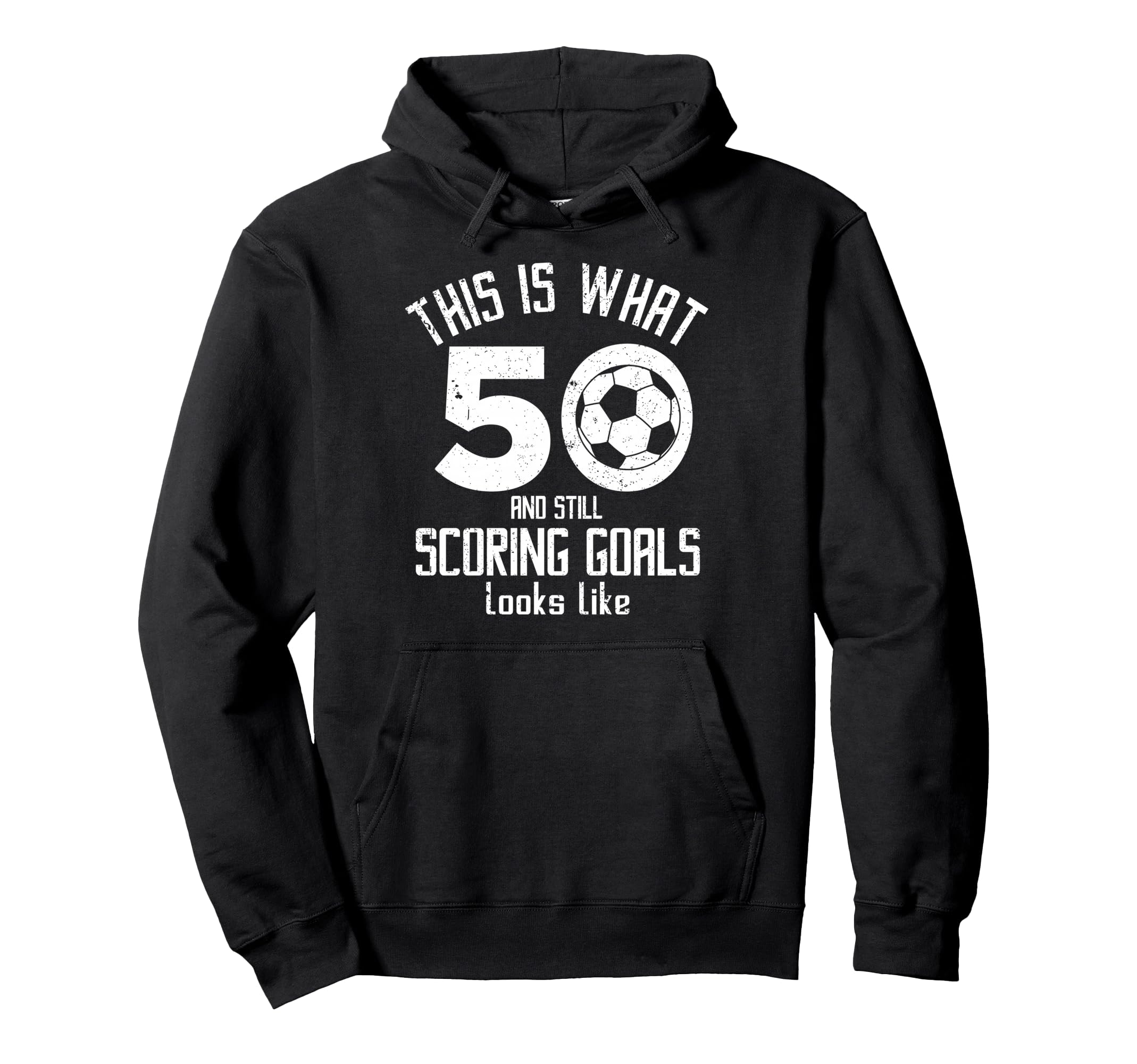 Funny Soccer 50Th Birthday 50 Years Old Hoodie - Unique Graphic Unisex - T-Shirt, Sweatshirt, Hoodie
