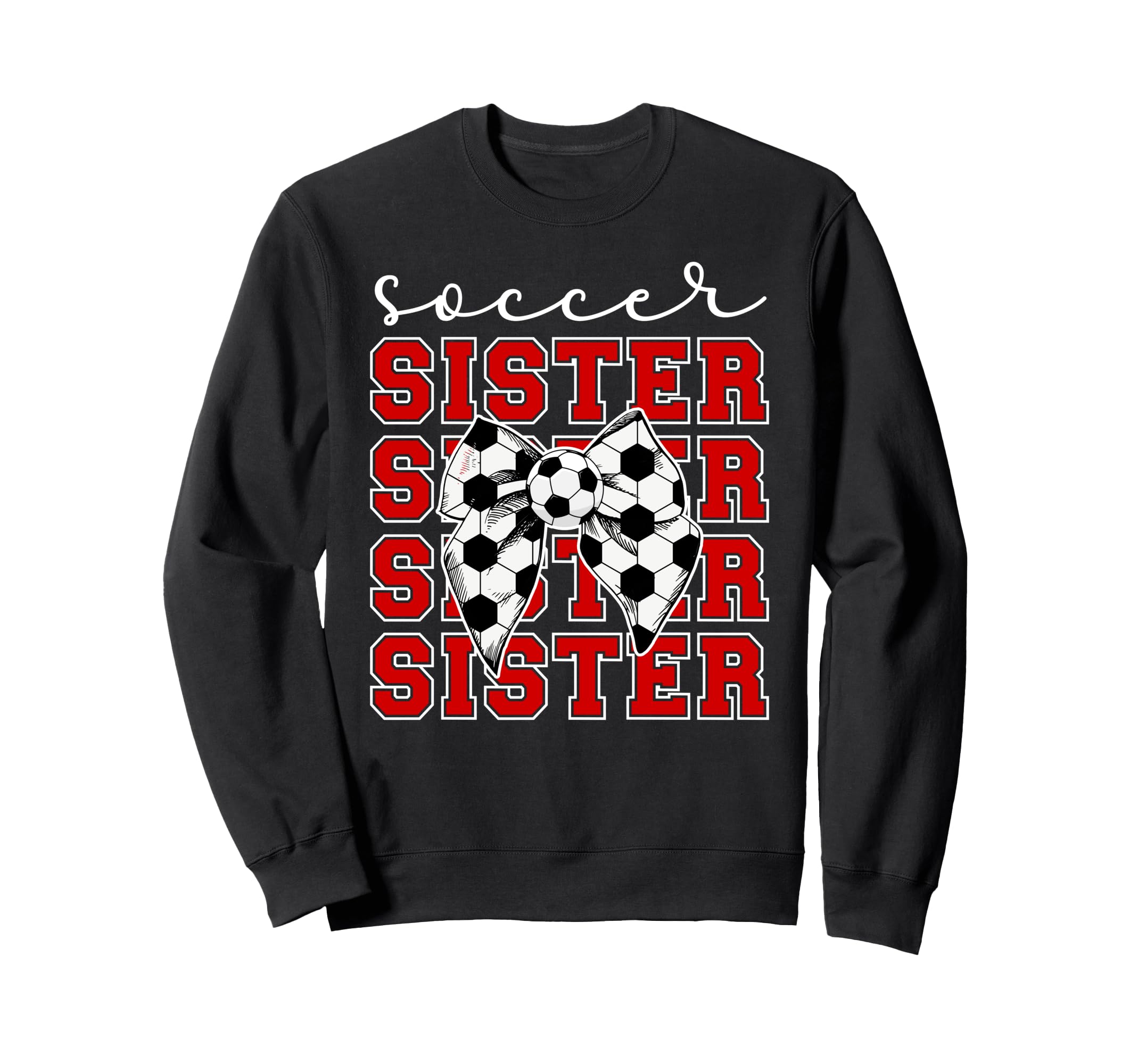 Soccer Sister Coquette Sister Sweatshirt - Streetwear Style Men Women - T-Shirt, Sweatshirt, Hoodie