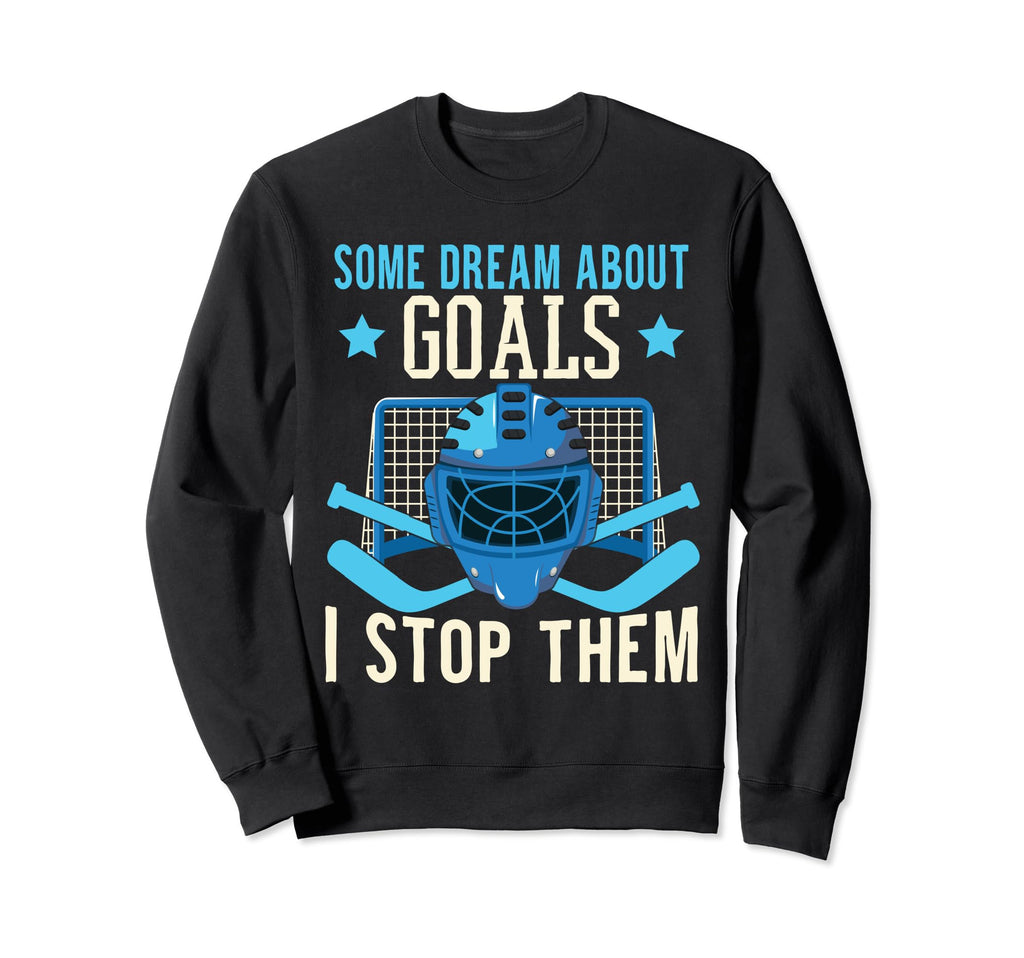 Funny Goalkeeper Ice Hockey Goalie Sweatshirt - Aesthetic Graphic Unisex - T-Shirt, Sweatshirt, Hoodie