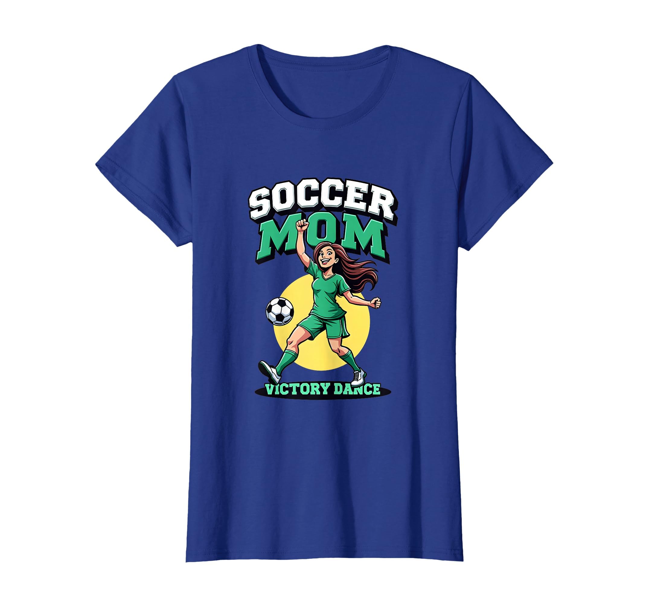 Soccer Mom Victory Dance T-Shirt - Casual Everyday Wear Men Women - T-Shirt, Sweatshirt, Hoodie