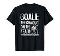 Goalie Craziest Team Soccer Player T-Shirt - Minimalist Print for Adults - T-Shirt, Sweatshirt, Hoodie