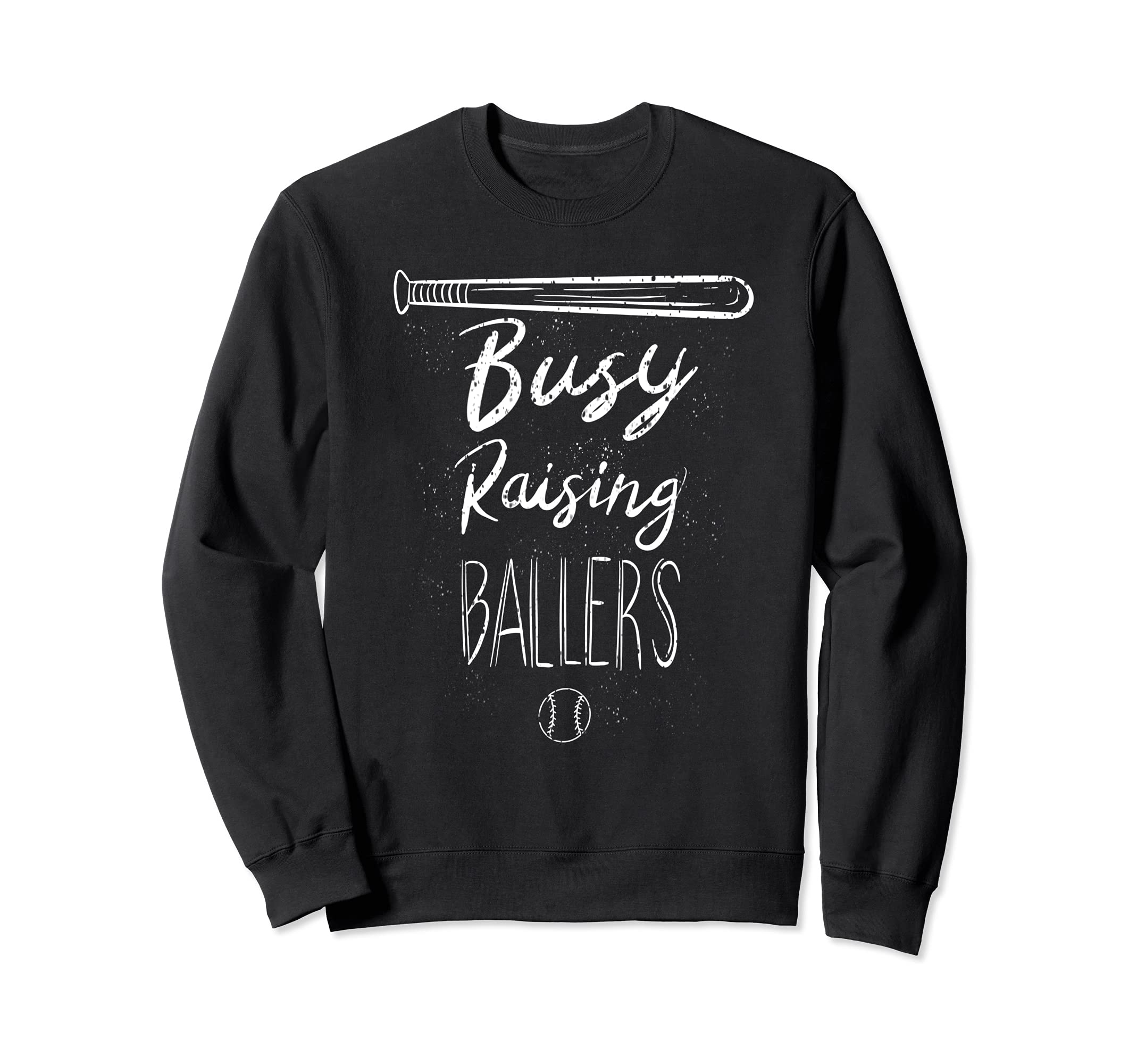 Funny Busy Raising Ballers Baseball Sweatshirt - Unique Graphic for Adults - T-Shirt, Sweatshirt, Hoodie