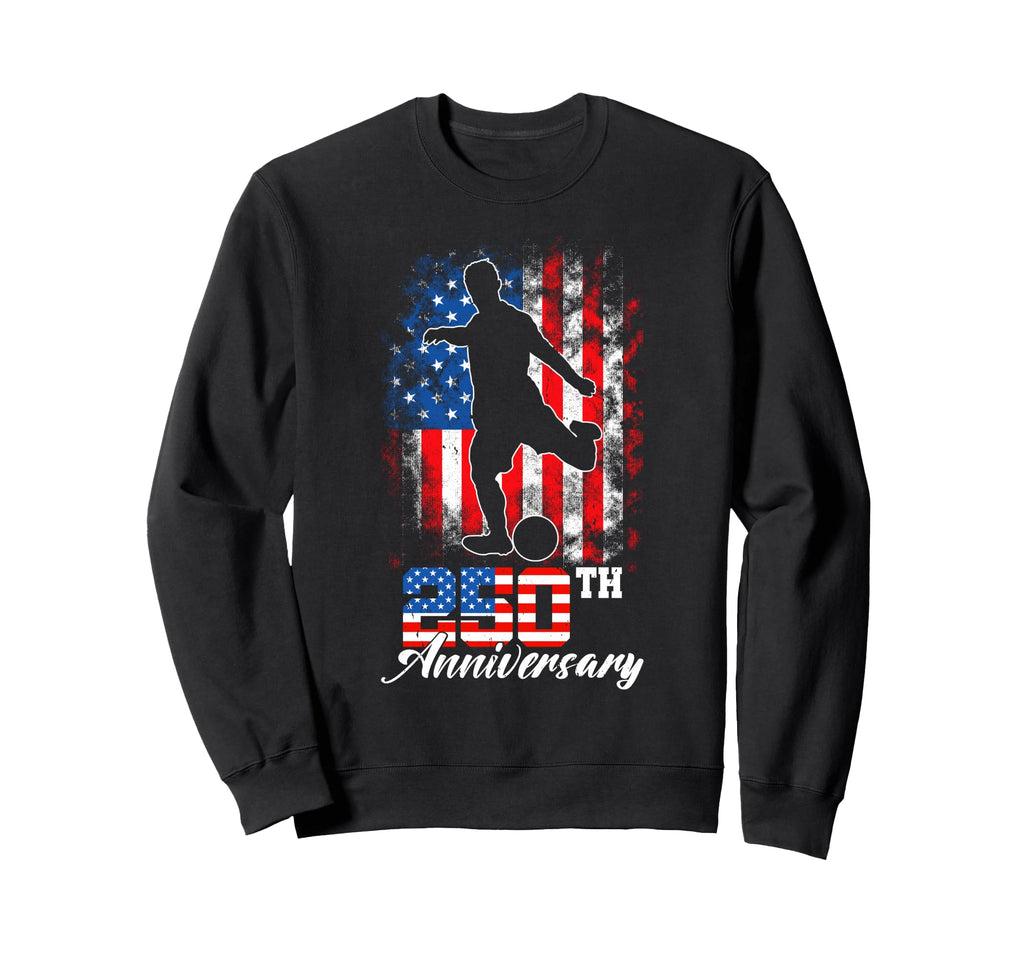 250Th Anniversary 1776 2026 Sweatshirt - Streetwear Style for Adults - T-Shirt, Sweatshirt, Hoodie