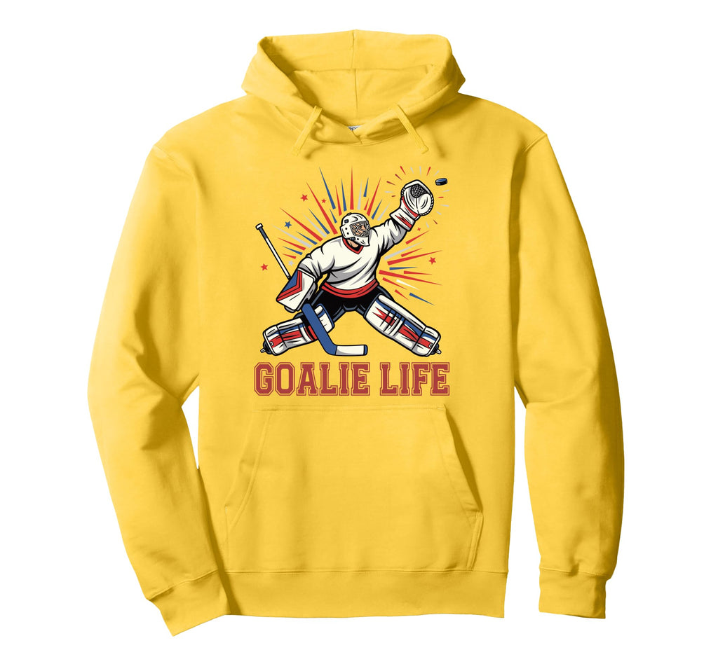 Goalie Life Ice Hockey Goalie Funny Hoodie - Novelty Apparel for Adults - T-Shirt, Sweatshirt, Hoodie