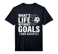 Mens Funny Soccer Whats Life Without T-Shirt - Custom Art Print Unisex - T-Shirt, Sweatshirt, Hoodie