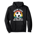 Sideline Coach Full Time Dad Soccer Hoodie - Aesthetic Graphic for Adults - T-Shirt, Sweatshirt, Hoodie