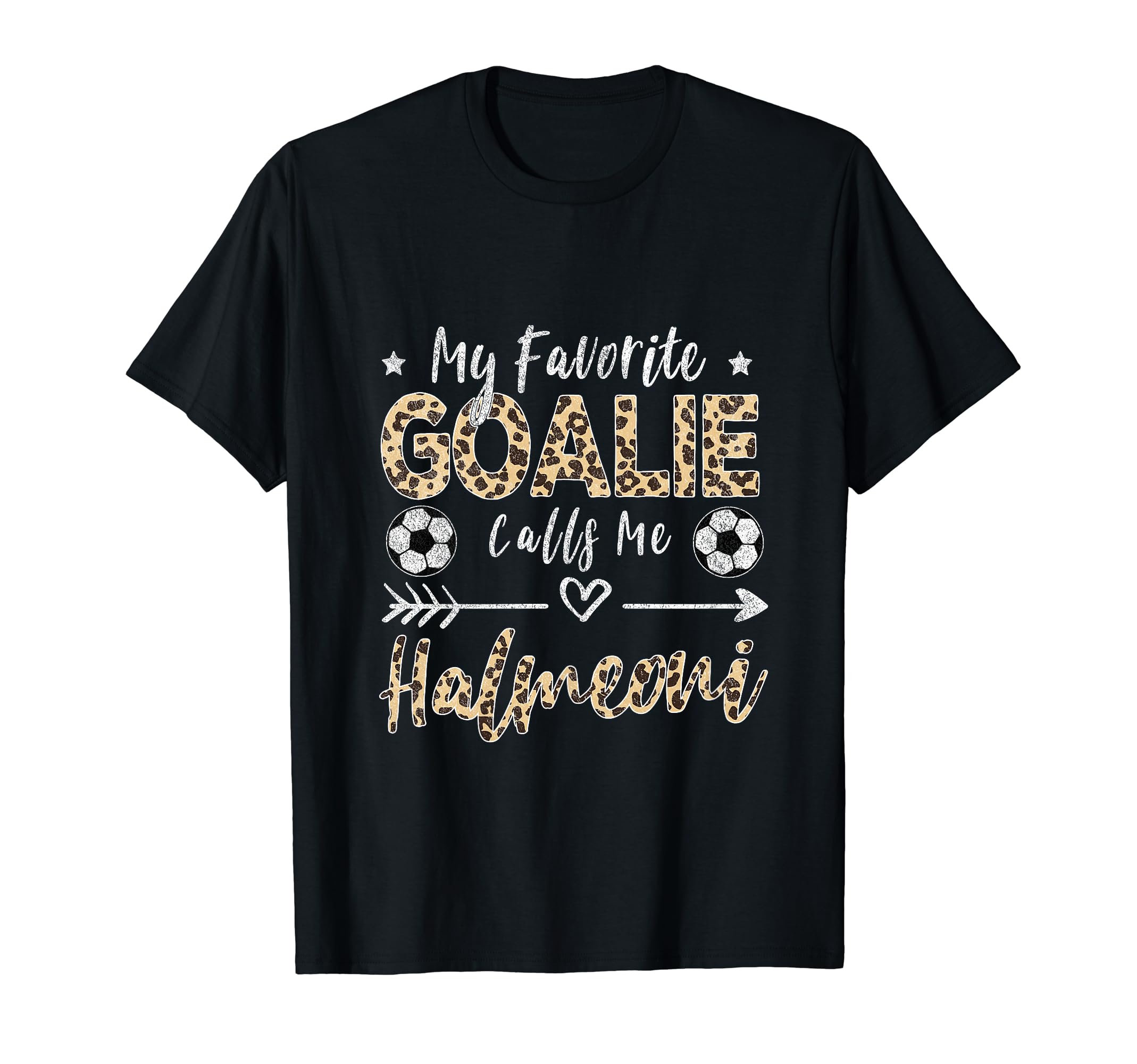 My Favorite Goalie Calls Me Halmeoni T-Shirt - Unique Graphic Men Women - T-Shirt, Sweatshirt, Hoodie