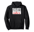 Skate Vibes Hoodie - Custom Art Print Unisex - T-Shirt, Sweatshirt, Hoodie