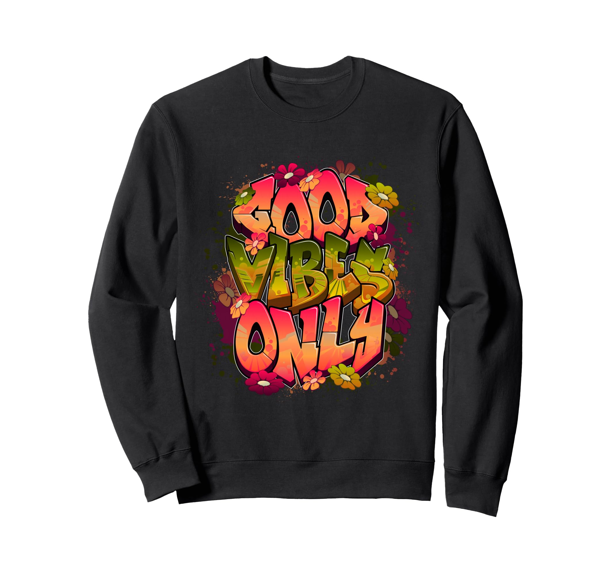 Old School Hip Hop Good Vibes Sweatshirt - Streetwear Style for Adults - T-Shirt, Sweatshirt, Hoodie