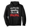 Proud Ice Hockey Goalie Mimi Hockey Keeper Hoodie - Novelty Apparel Unisex - T-Shirt, Sweatshirt, Hoodie