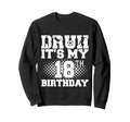 Bruh Its My 18Th Birthday Soccer 18 Sweatshirt - Fun Novelty Design Unisex - T-Shirt, Sweatshirt, Hoodie
