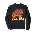 Roller Skating Skate 1970S Sweatshirt - Streetwear Style Men Women - T-Shirt, Sweatshirt, Hoodie
