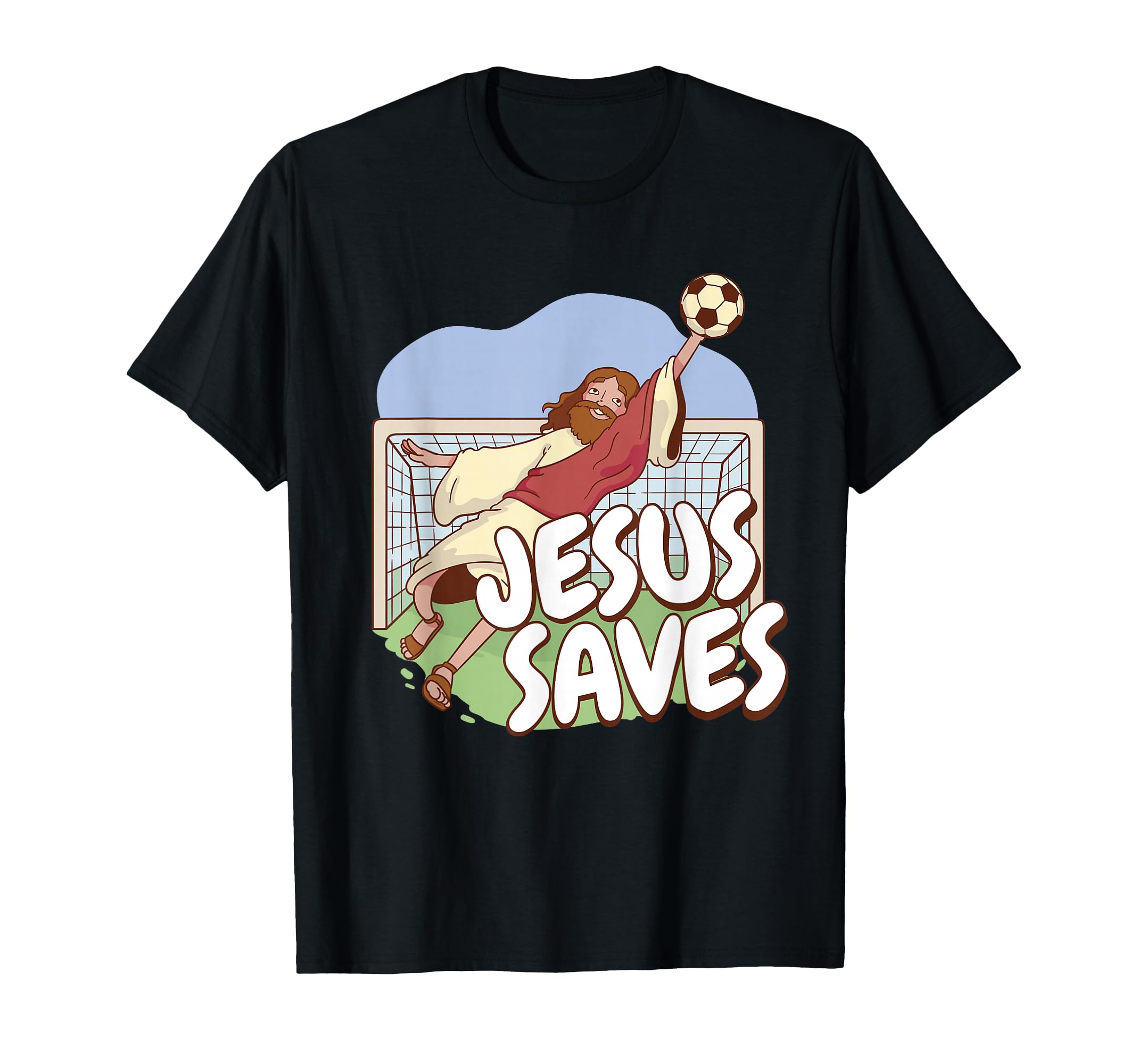Jesus Saves Goalkeeper Christian T-Shirt - Graphic Print Men Women - T-Shirt, Sweatshirt, Hoodie