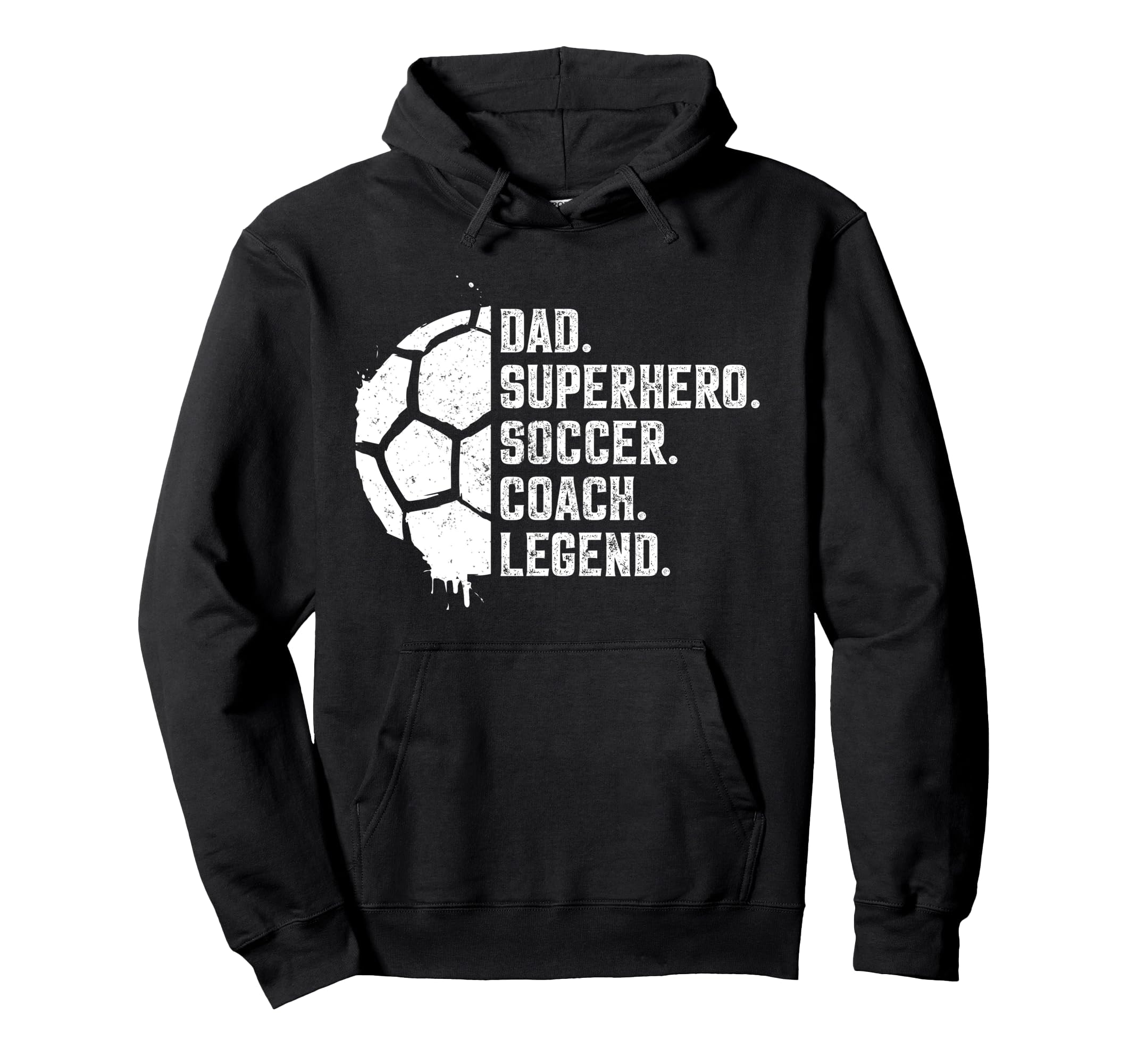 Dad Superhero Soccer Coach Legend Hoodie - Graphic Print Unisex - T-Shirt, Sweatshirt, Hoodie