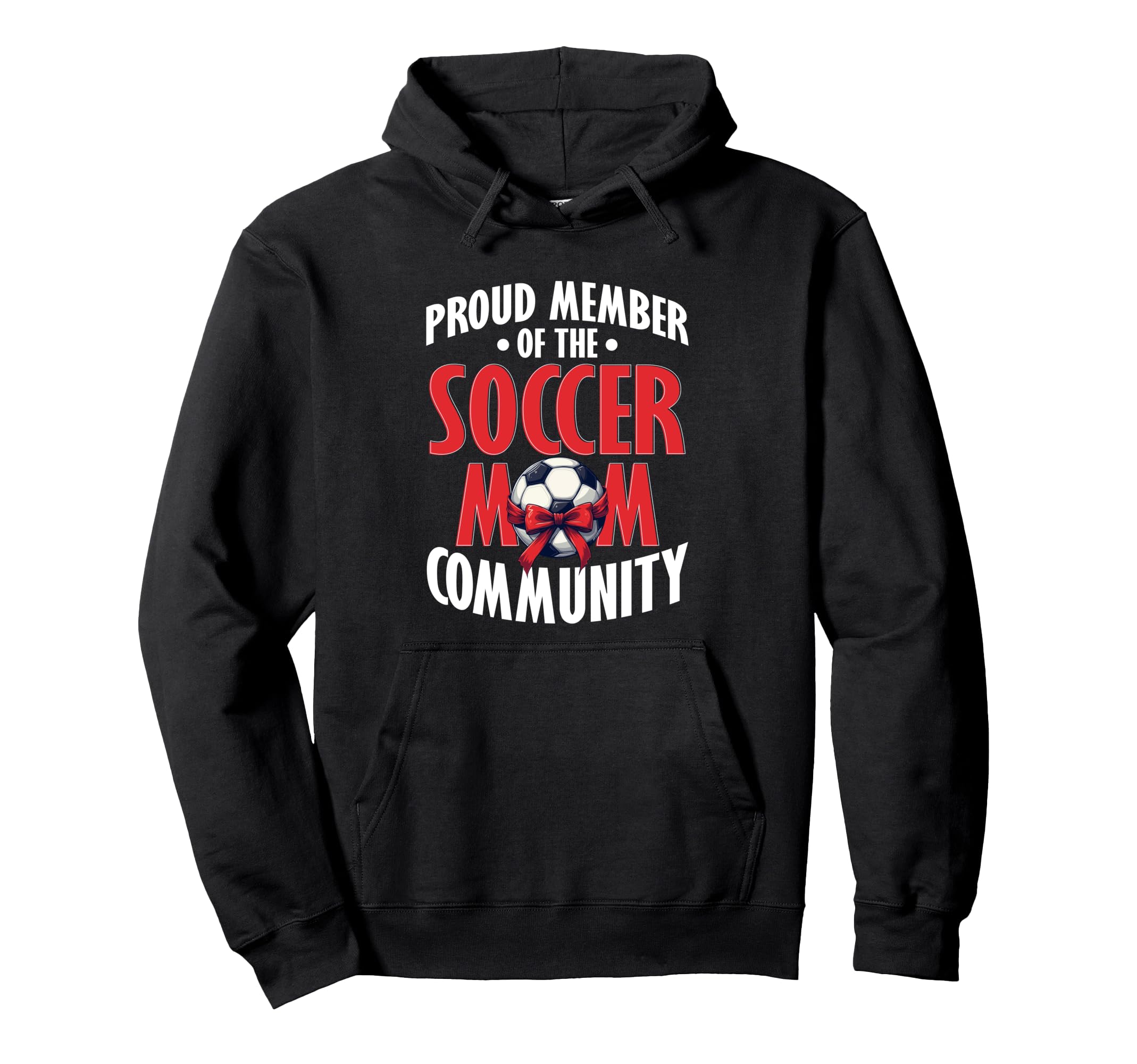 Soccer Mom Mommy Hoodie - Trendy Graphic Men Women - T-Shirt, Sweatshirt, Hoodie