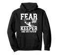Fear Soccer Keeper Papaw Grandpa Hoodie - Casual Everyday Wear for Adults - T-Shirt, Sweatshirt, Hoodie