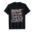Funny Soccer Coach Shirts Repeat T-Shirt - Minimalist Print Men Women - T-Shirt, Sweatshirt, Hoodie