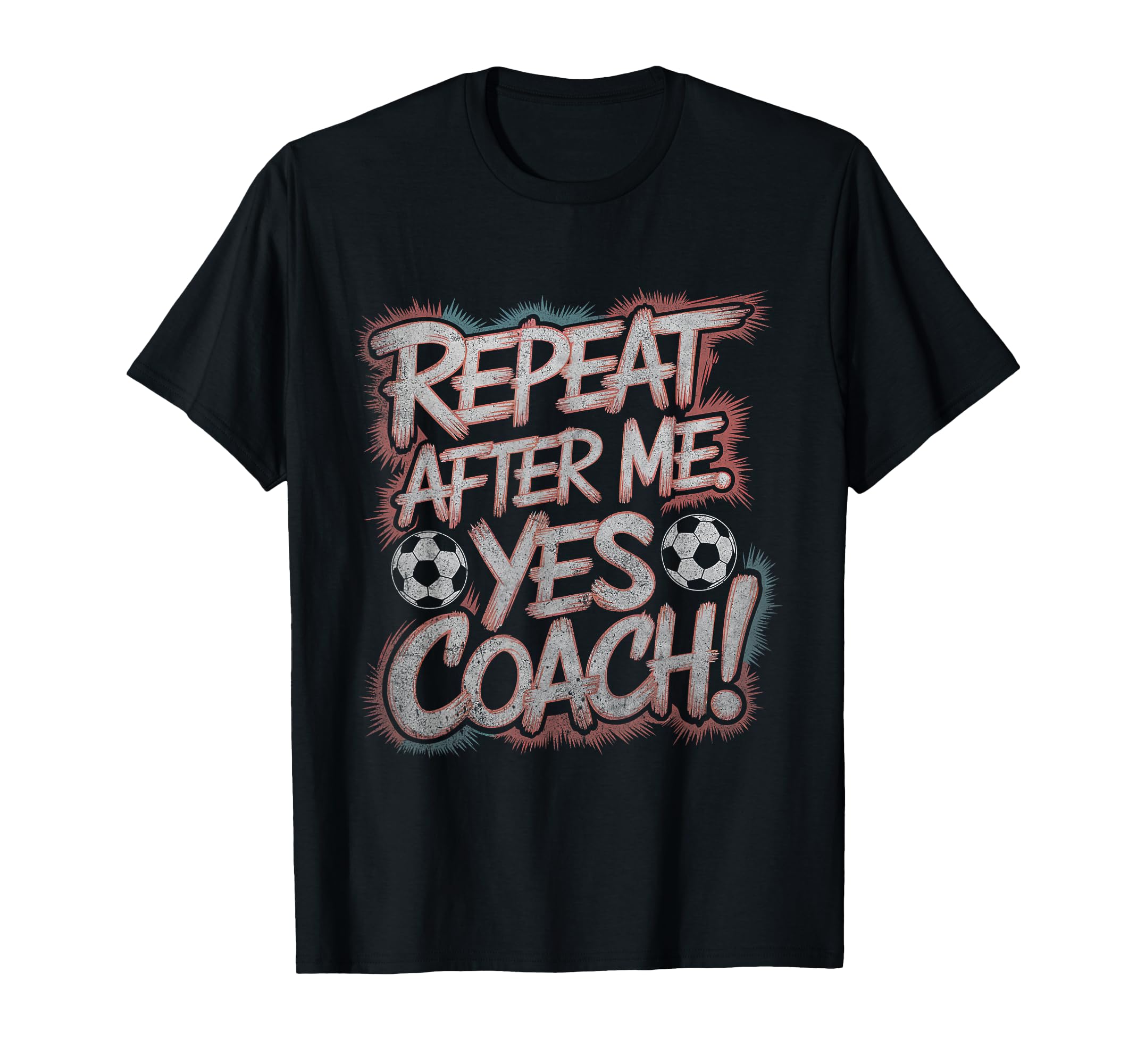 Funny Soccer Coach Shirts Repeat T-Shirt - Minimalist Print Men Women - T-Shirt, Sweatshirt, Hoodie