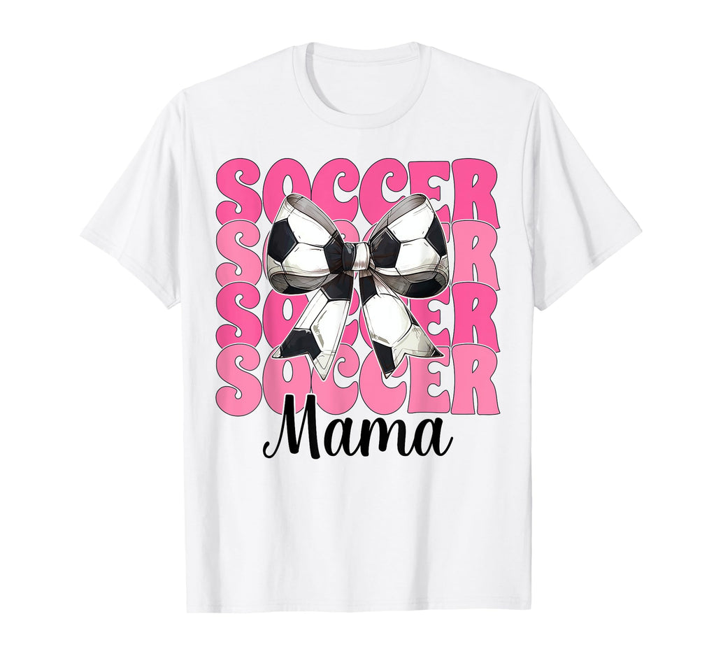 Soccer Mama Soccer Mom Mothers Day T-Shirt - Fun Novelty Design Men Women - T-Shirt, Sweatshirt, Hoodie