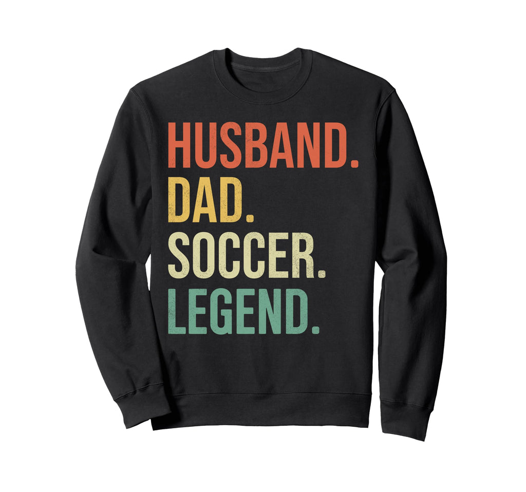 Funny Soccer Player Lovers Husband Sweatshirt - Graphic Print Men Women - T-Shirt, Sweatshirt, Hoodie