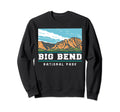 National Park Big Bend National Park Sweatshirt - Graphic Print for Adults - T-Shirt, Sweatshirt, Hoodie