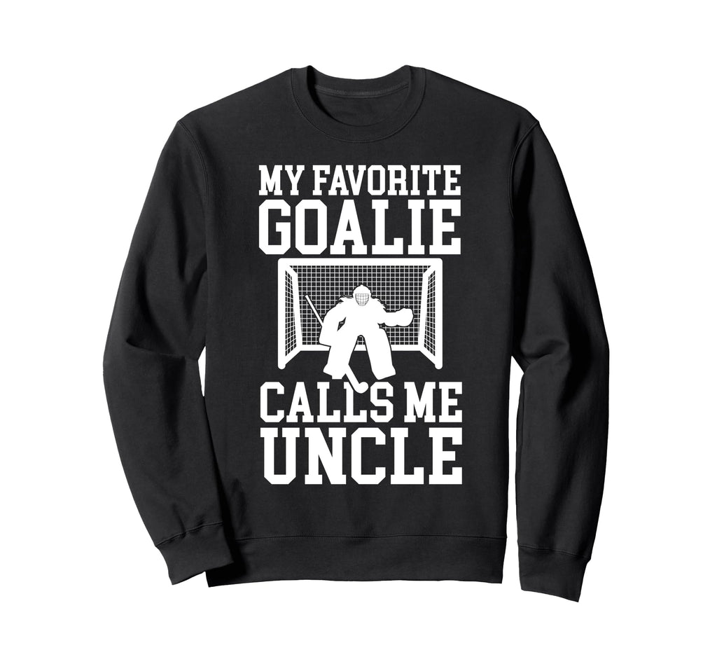 Field Hockey Goalie Uncle Field Sweatshirt - Unique Graphic for Adults - T-Shirt, Sweatshirt, Hoodie