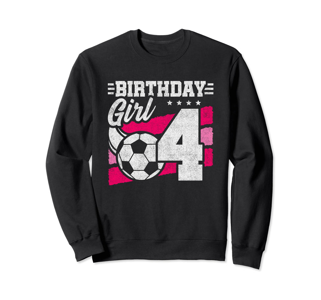 4 Year Old Soccer Birthday Sweatshirt - Casual Everyday Wear for Adults - T-Shirt, Sweatshirt, Hoodie