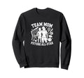 Team Mom Future All Star Sports Sweatshirt - Casual Everyday Wear Unisex - T-Shirt, Sweatshirt, Hoodie