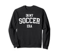 My Soccer Era Sweatshirt - Trendy Graphic Men Women - T-Shirt, Sweatshirt, Hoodie