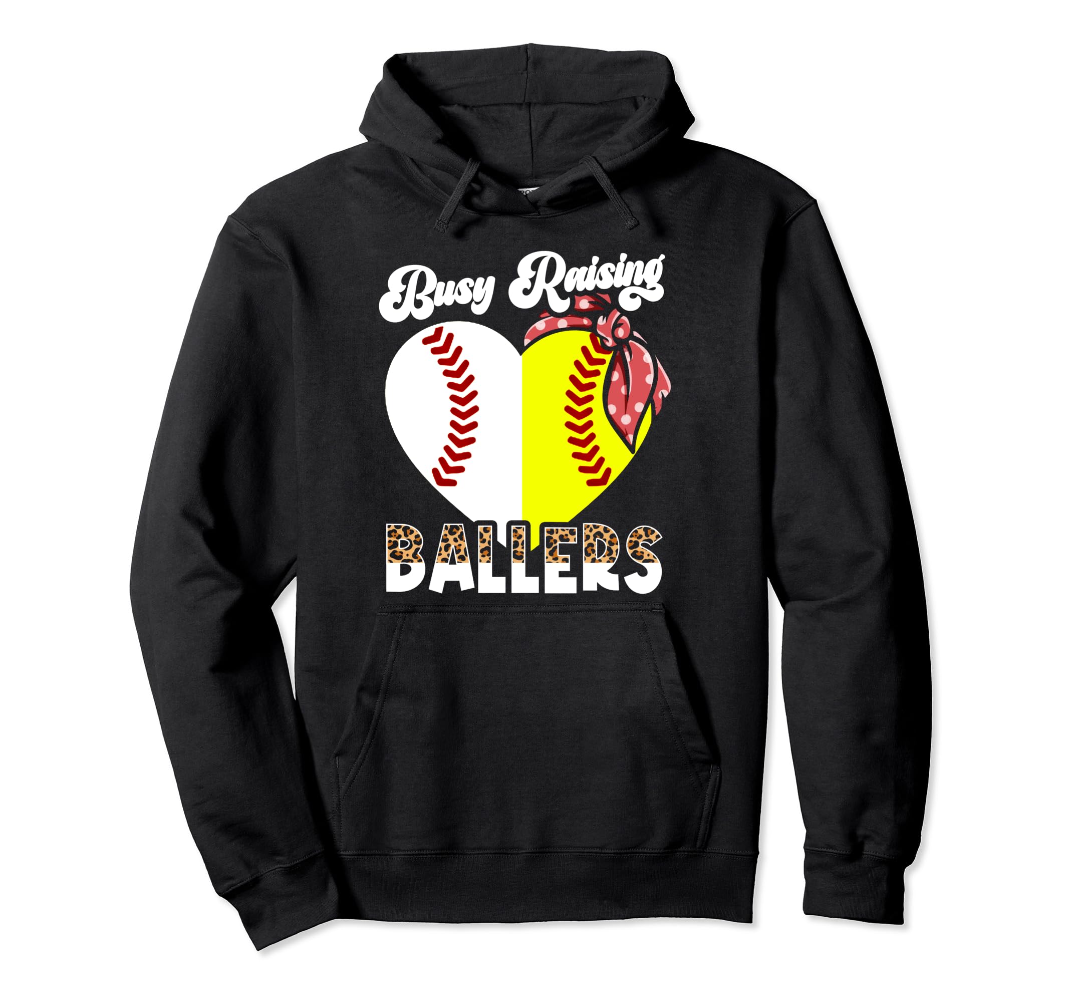Busy Raising Ballers Softball Baseball Hoodie - Streetwear Style Men Women - T-Shirt, Sweatshirt, Hoodie