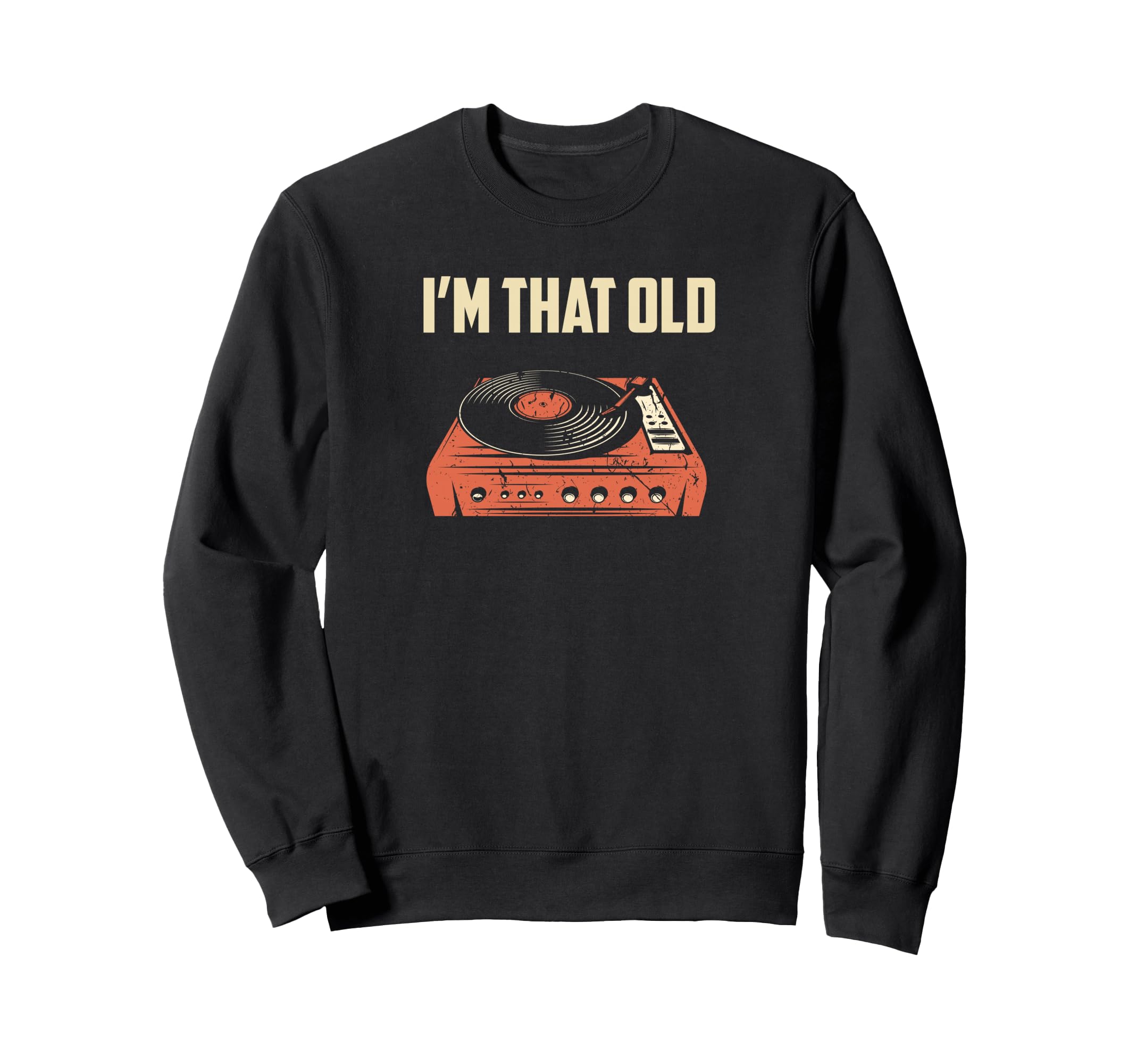 Vinyl Record Player Sweatshirt - Fun Novelty Design for Adults - T-Shirt, Sweatshirt, Hoodie