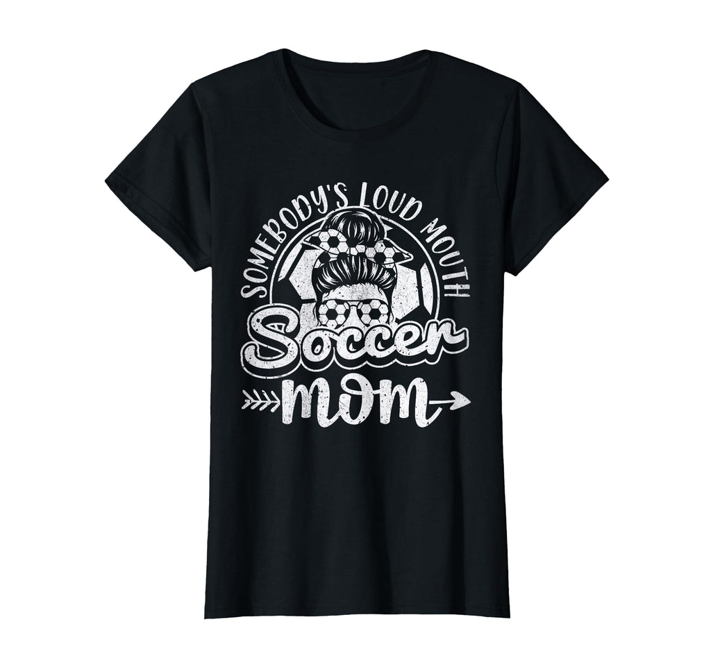 Womens Somebodys Loud Mouth T-Shirt - Casual Everyday Wear for Adults - T-Shirt, Sweatshirt, Hoodie