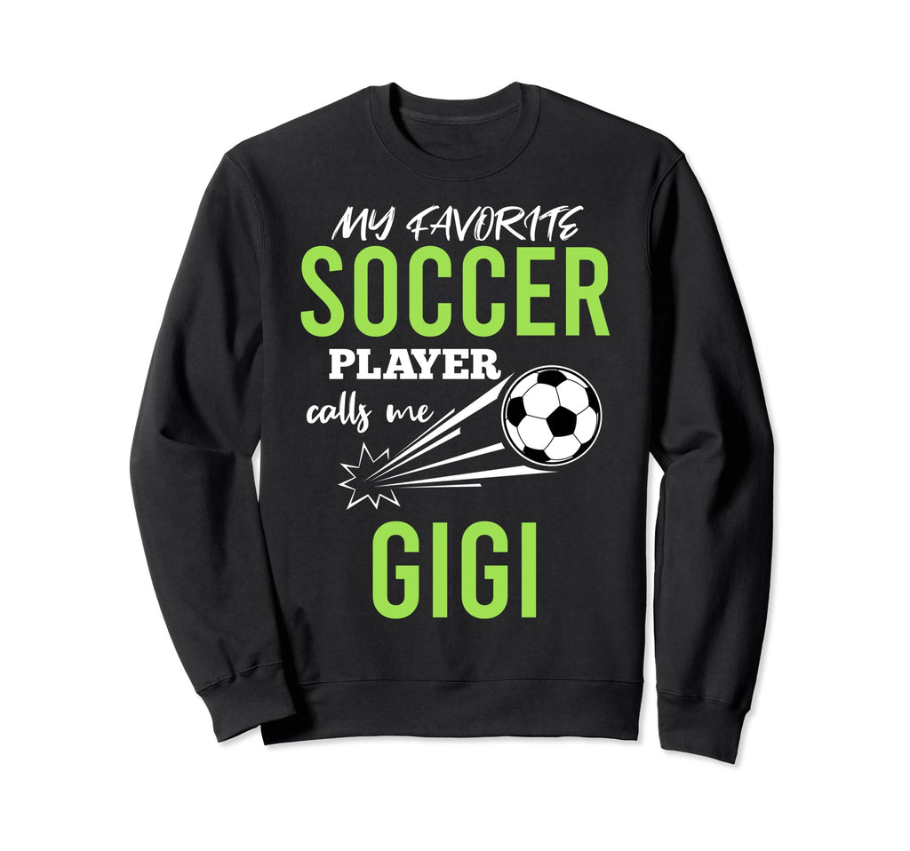 Soccer Gigi My Favorite Player Sweatshirt - Minimalist Print Men Women - T-Shirt, Sweatshirt, Hoodie