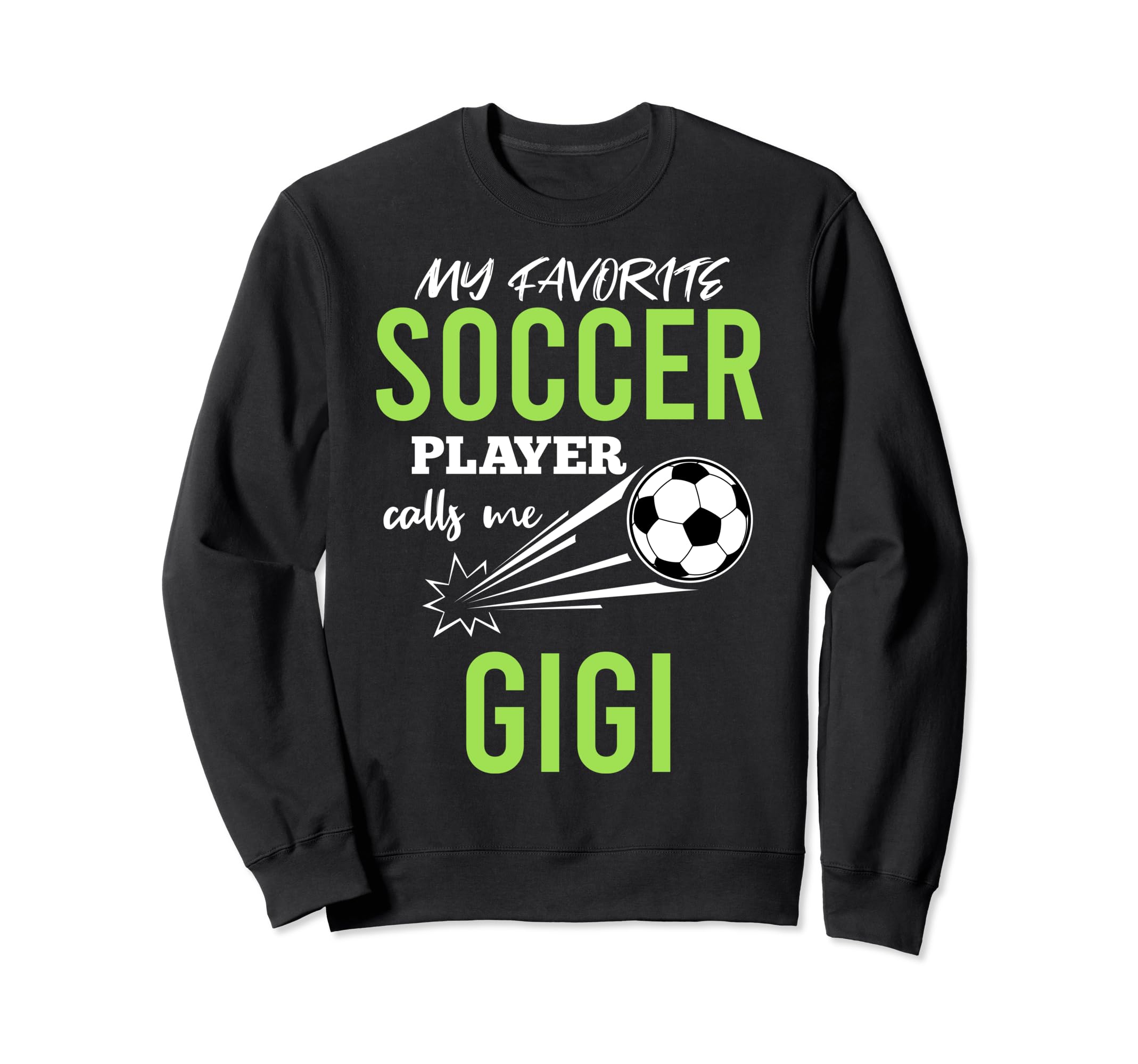 Soccer Gigi My Favorite Player Sweatshirt - Minimalist Print Men Women - T-Shirt, Sweatshirt, Hoodie