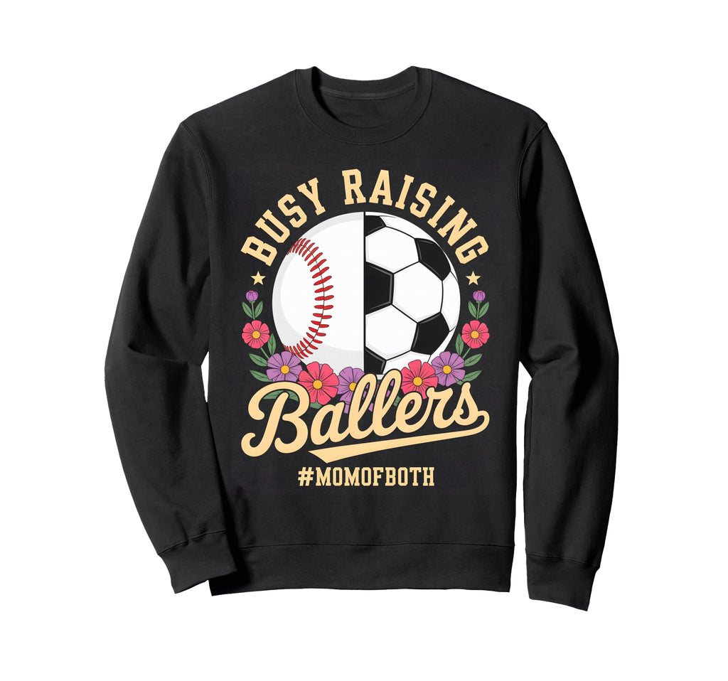 Baseball Soccer Flowers Mom Both Sweatshirt - Trendy Graphic Men Women - T-Shirt, Sweatshirt, Hoodie