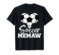 Soccer Memaw Heart Funny Heartfelt T-Shirt - Novelty Apparel Men Women - T-Shirt, Sweatshirt, Hoodie