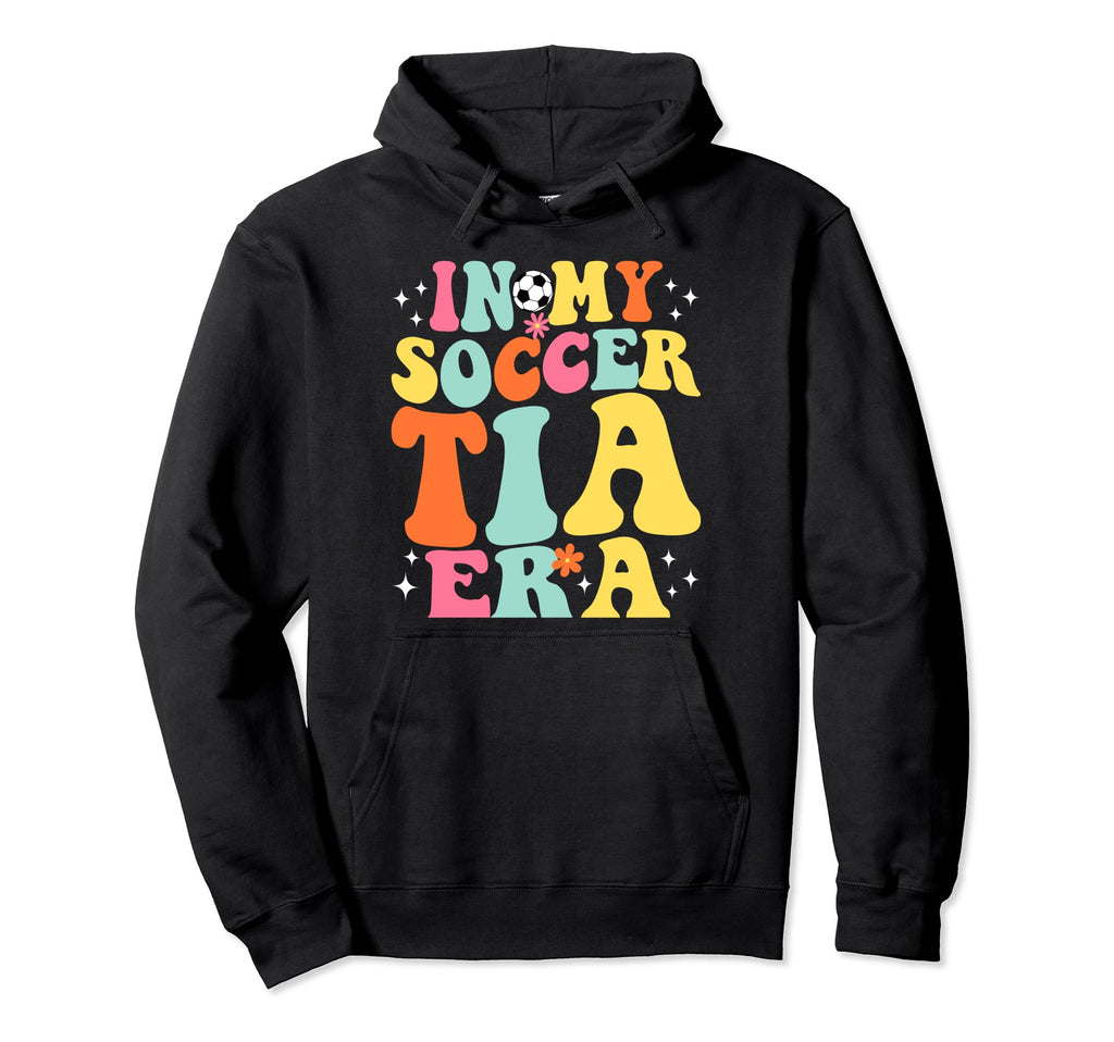 My Soccer Tia Era Game Day Groovy Hoodie - Graphic Print for Adults - T-Shirt, Sweatshirt, Hoodie