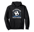 Im Soccer Dad And Yes I Yell Ref Soccer Hoodie - Graphic Print Men Women - T-Shirt, Sweatshirt, Hoodie