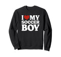 I Love My Soccer Soccer Lover Sweatshirt - Graphic Print Unisex - T-Shirt, Sweatshirt, Hoodie