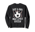 Just Who Loves Soccer Soccer Sweatshirt - Casual Everyday Wear Unisex - T-Shirt, Sweatshirt, Hoodie