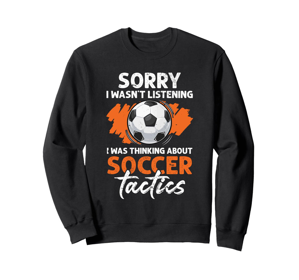 Coaching Soccer Dad Coach Soccer Sweatshirt - Unique Graphic for Adults - T-Shirt, Sweatshirt, Hoodie