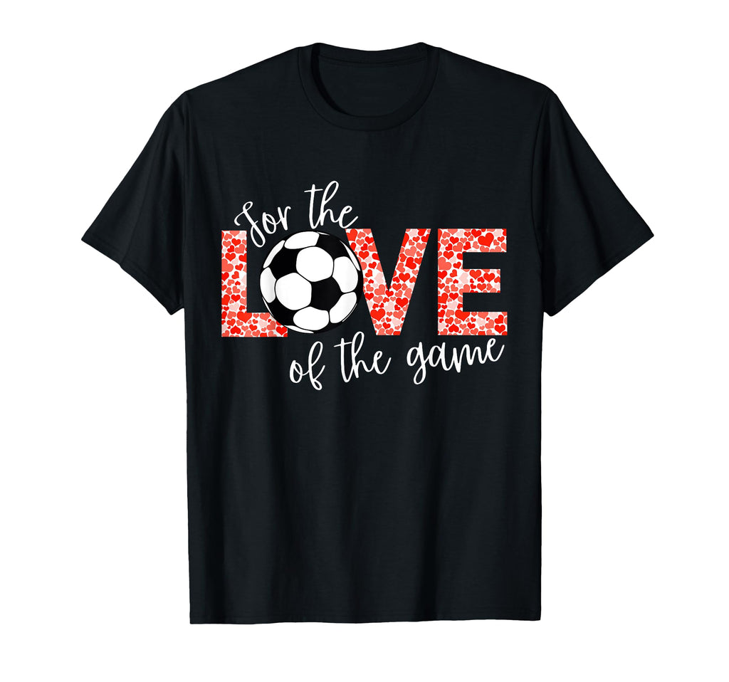 Love Game Soccer Fan T-Shirt - Minimalist Print Unisex - T-Shirt, Sweatshirt, Hoodie