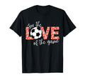Love Game Soccer Fan T-Shirt - Minimalist Print Unisex - T-Shirt, Sweatshirt, Hoodie