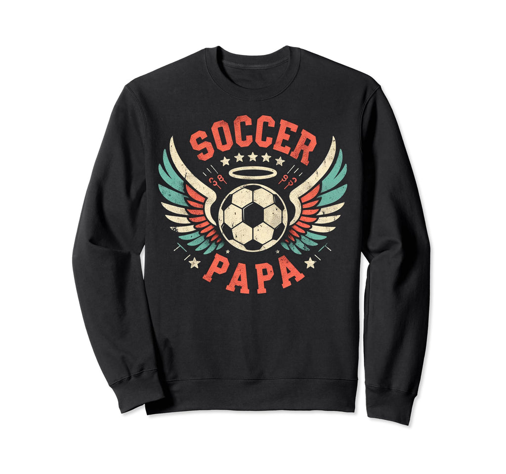 Soccer Papa Family Matching Dad Sweatshirt - Casual Everyday Wear Unisex - T-Shirt, Sweatshirt, Hoodie