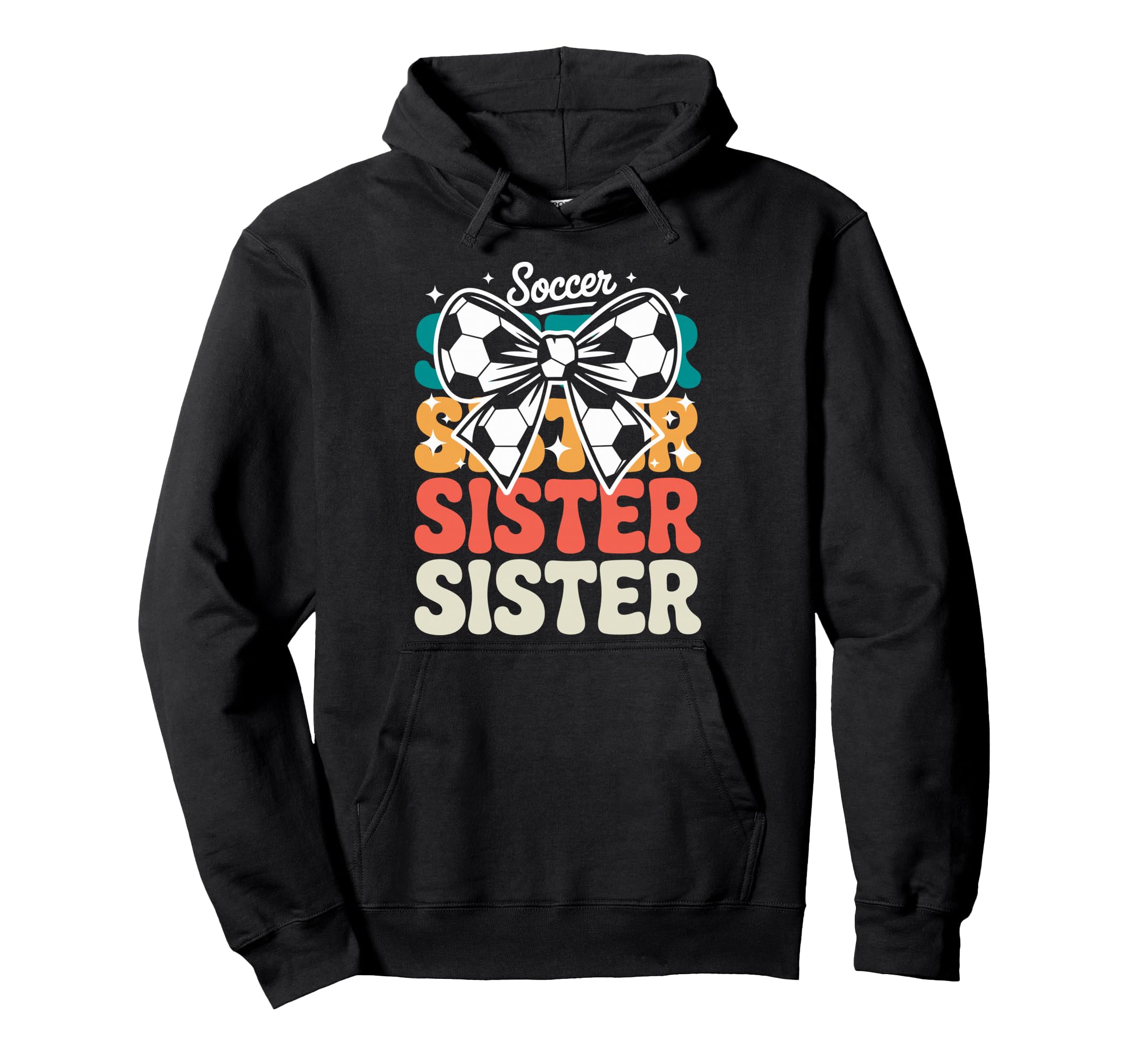 Groovy Soccer Football Player Sister Fan Hoodie - Unique Graphic Men Women - T-Shirt, Sweatshirt, Hoodie