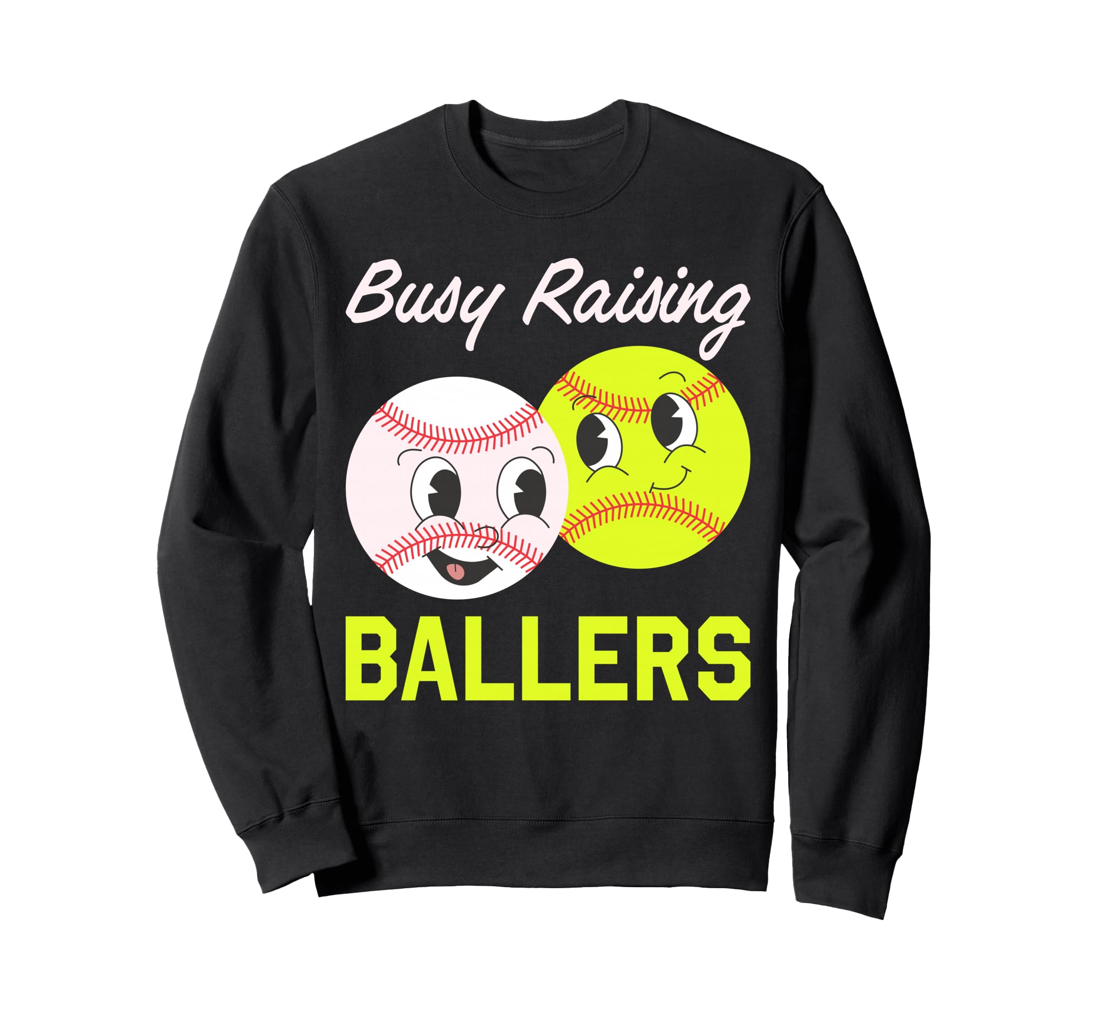 Busy Raising Ballers Baseball Sweatshirt - Streetwear Style Unisex - T-Shirt, Sweatshirt, Hoodie