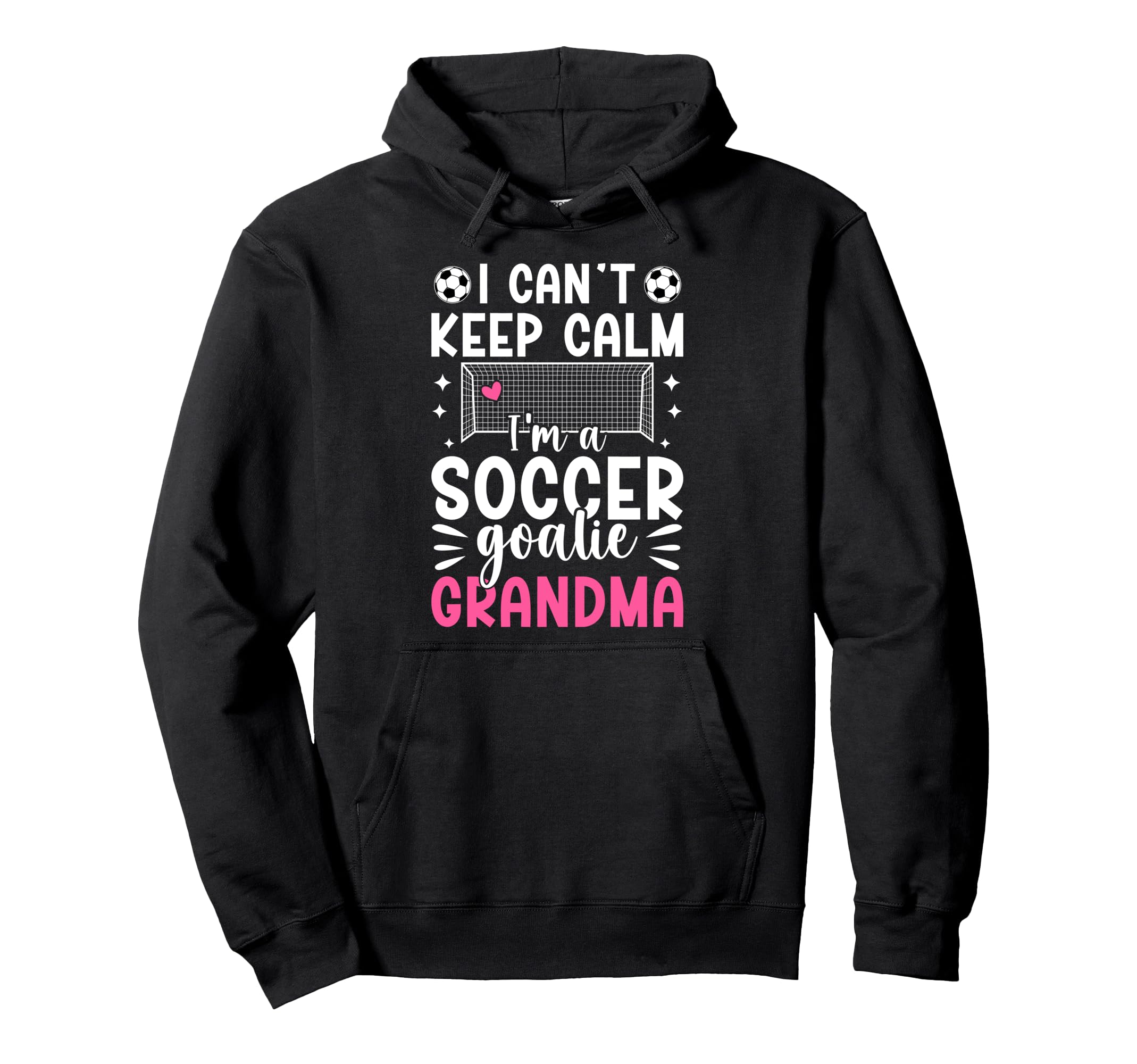 Im Soccer Goalie Grandma Soccer Keeper Hoodie - Unique Graphic Men Women - T-Shirt, Sweatshirt, Hoodie