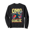 Goalkeeper Lacrosse Goalie Lacrosse Sweatshirt - Fun Novelty Design Unisex - T-Shirt, Sweatshirt, Hoodie
