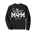 Senior Mom 2025 Soccer Class 2025 Sweatshirt - Minimalist Print Men Women - T-Shirt, Sweatshirt, Hoodie